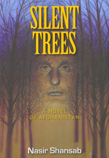 Silent Trees: A Novel of Afghanistan cover