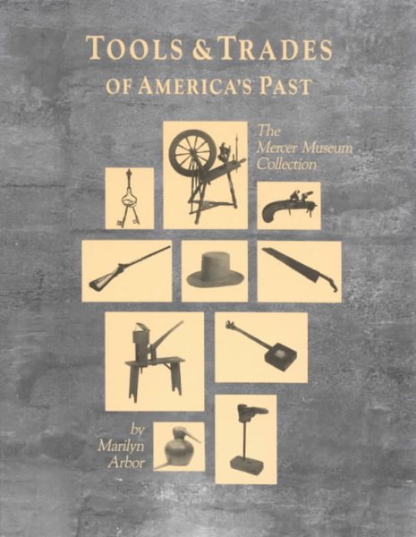 Tools and Trades of Americas Past: The Mercer Collection cover