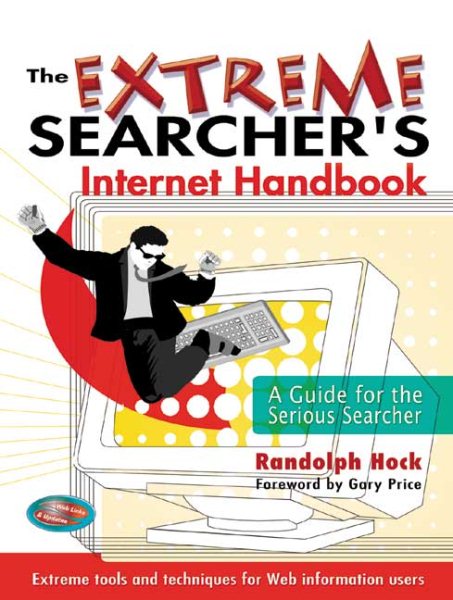 The Extreme Searcher's Internet Handbook: A Guide for the Serious Searcher cover