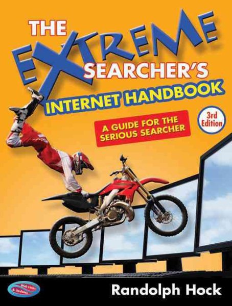 The Extreme Searcher's Internet Handbook: A Guide for the Serious Searcher cover