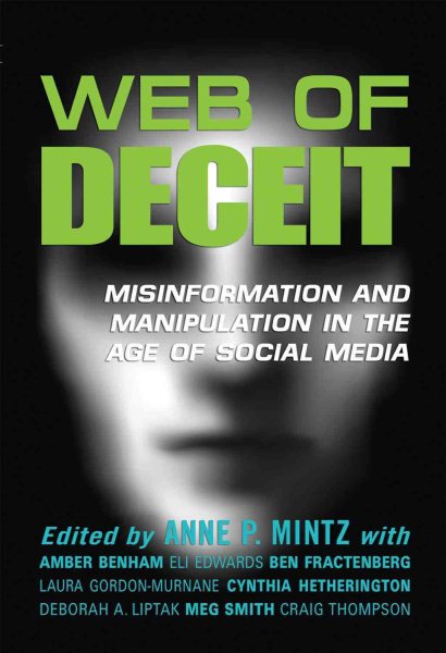 Web of Deceit: Misinformation and Manipulation in the Age of Social Media cover