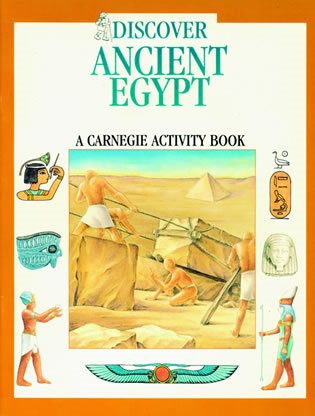 Discover Ancient Egypt: A Carnegie Activity Book (Carnegie Museum Discovery Series) cover