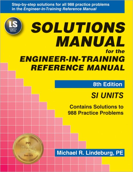 Solutions Manual (SI Units) for the Engineer-In-Training Reference Manual, 8th Ed cover