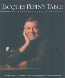 Jacques Pepin's Table: The Complete Today's Gourmet cover