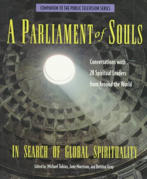 A Parliament of Souls: In Search of Global Spirituality (Companion to the Public Television Series) cover
