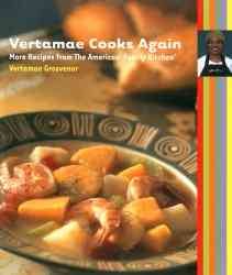 Vertamae Cooks Again: More Recipes from the Americas' Family Kitchen