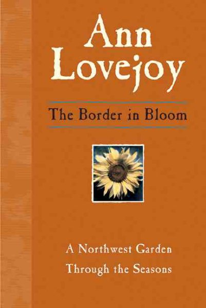 The Border in Bloom: A Northwest Garden Through the Seasons cover