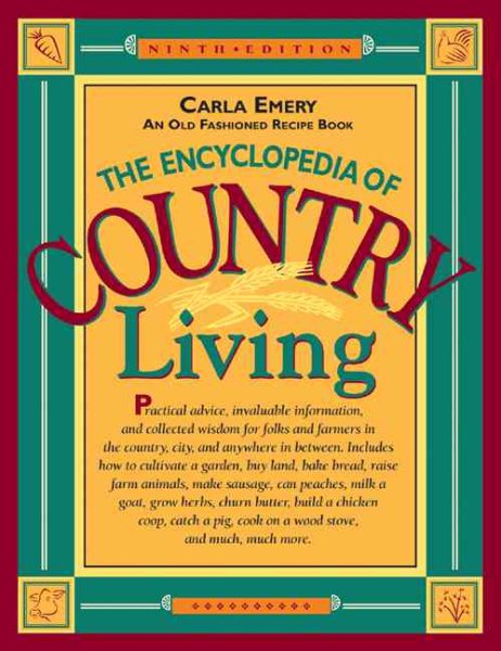 The Encyclopedia of Country Living: An Old Fashioned Recipe Book