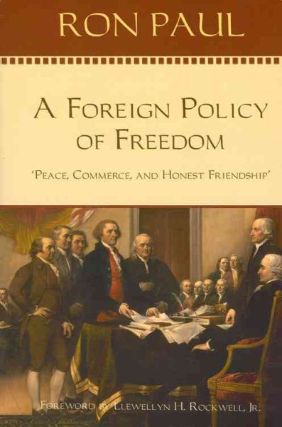 A Foreign Policy of Freedom: Peace, Commerce, and Honest Friendship cover