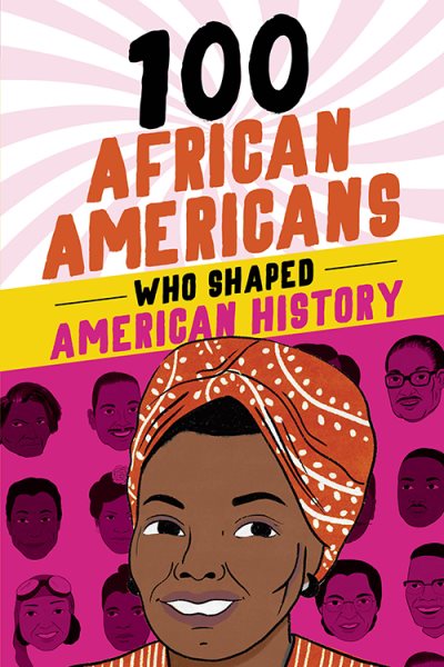 100 African-Americans Who Shaped American History (100 Series) cover