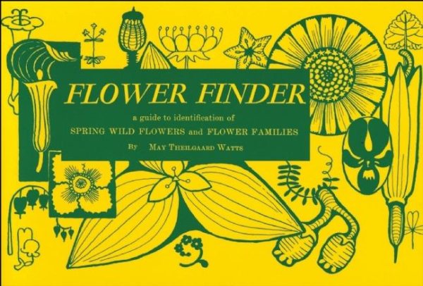 Flower Finder: A Guide to the Identification of Spring Wild Flowers and Flower Families East of the Rockies and North of the Smokies, Exclusive of Trees and Shrubs (Nature Study Guides) cover
