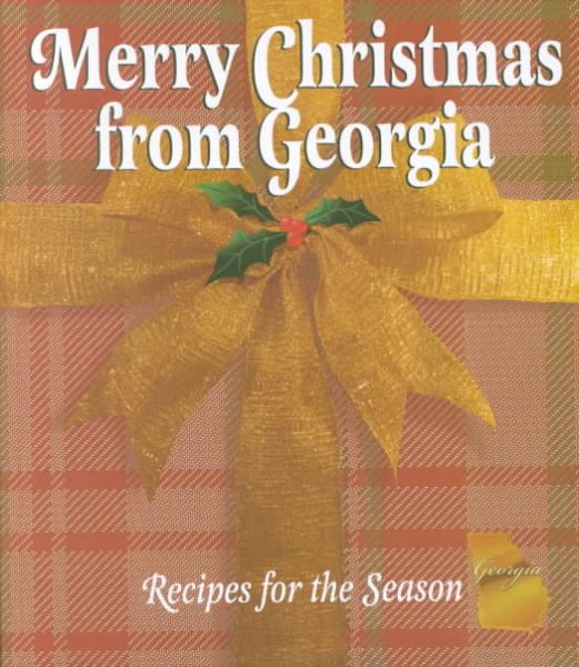 Merry Christmas from Georgia : Recipes for the Season cover