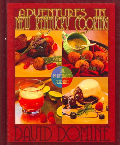 Adventures in New Kentucky Cooking with The Bluegrass Peasant cover