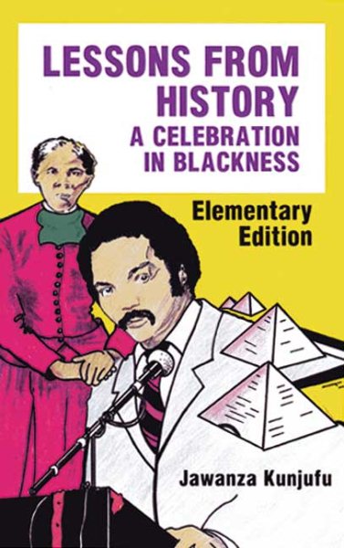 Lessons from History, Elementary Edition: A Celebration in Blackness cover