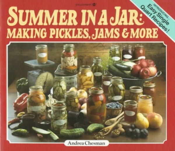 Summer in a Jar: Making Pickles, Jams and More cover