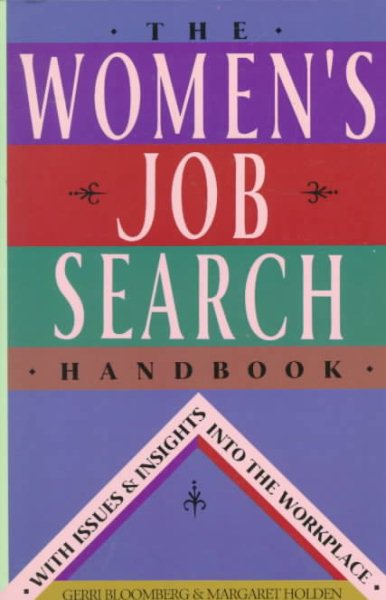 The Women's Job Search Handbook: With Issues & Insights into the Workplace