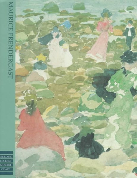 The Art of Leisure: Maurice Prendergast in the Williams College Museum of Art cover