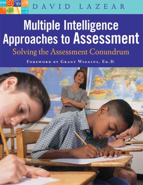 Multiple Intelligence Approaches to Assessment: Solving the Assessment Conundrum cover