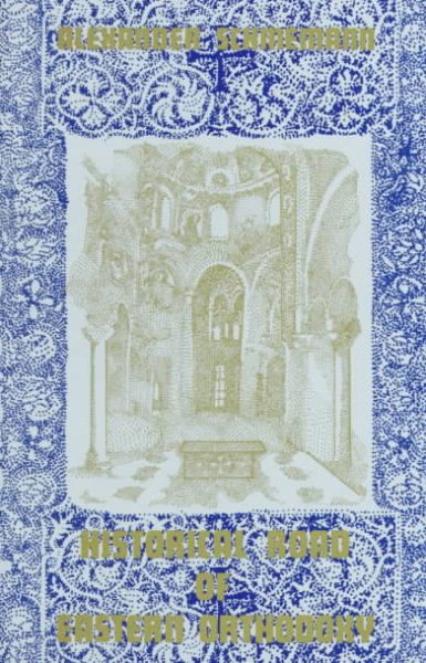 The Historical Road of Eastern Orthodoxy cover
