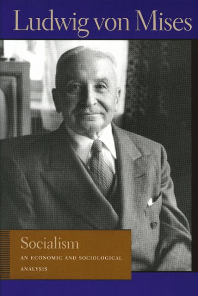 Socialism: An Economic and Sociological Analysis cover