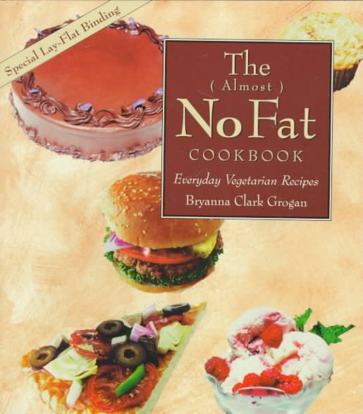 The Almost No-Fat Cookbook: Everyday Vegetarian Recipes cover