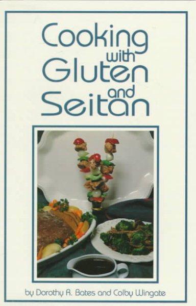 Cooking With Gluten and Seitan