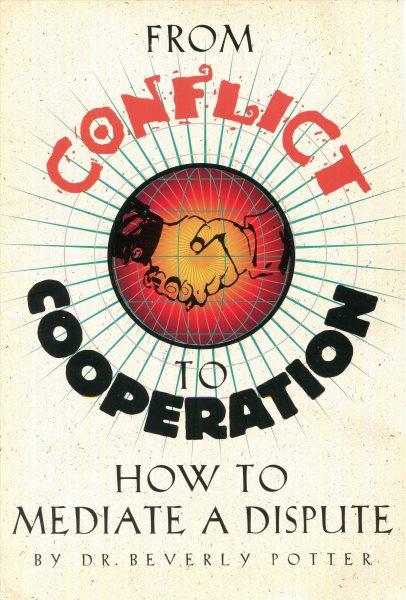 From Conflict to Cooperation: How to Mediate a Dispute cover