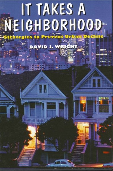It Takes a Neighborhood: Strategies to Prevent Urban Decline (Rockefeller Institute Press) cover