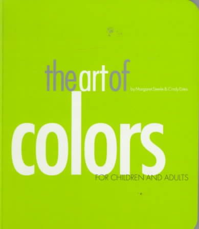 The Art of Colors: For Children and Adults cover