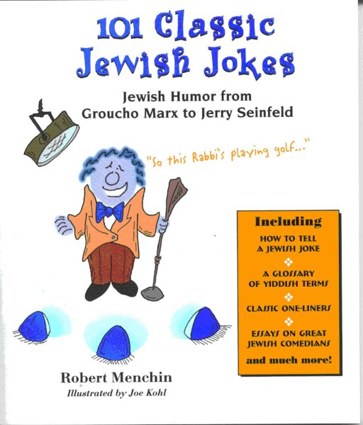 101 Classic Jewish Jokes: Jewish Humor from Groucho Marx to Jerry Seinfeld cover
