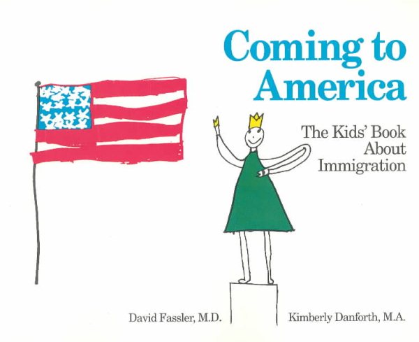 Coming to America: The Kids' Book About Immigration cover