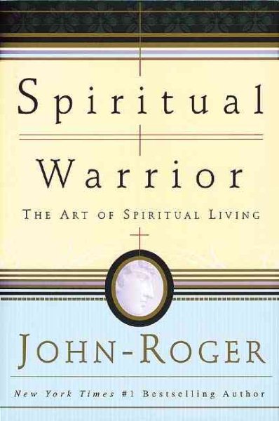 Spiritual Warrior: The Art of Spiritual Living cover