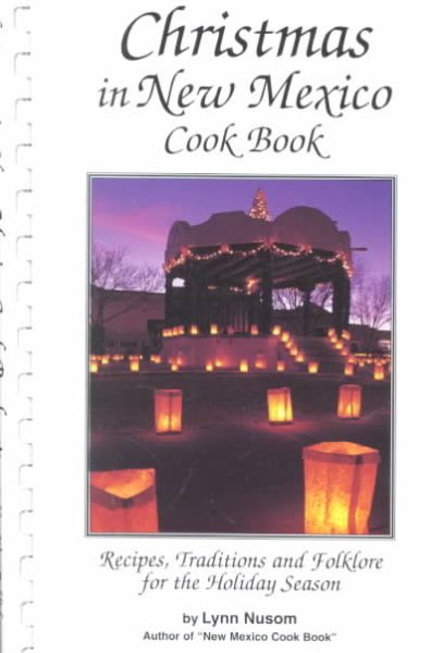 Christmas in New Mexico: Recipes, Traditions, and Folklore for the Holiday Season cover