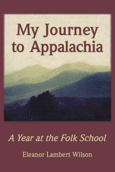 My Journey To Appalachia: A Year At The Folk School cover