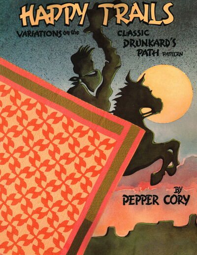 Happy Trails: Variations on the Classic Drunkard's Path Pattern cover