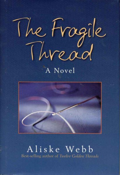 The Fragile Thread