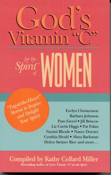God's Vitamin C for the Spirit of Women: Tug-at-the-Heart Stories to Inspire and Delight Your Spirit (God's Vitamin "C" Series) cover
