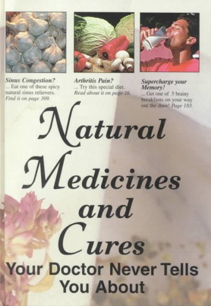 Natural Medicines and Cures Your Doctor Never Tells You About cover
