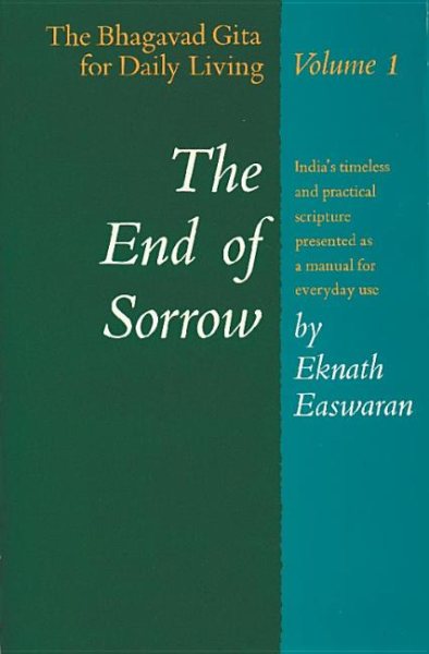 The End of Sorrow: The Bhagavad Gita for Daily Living, Vol. 1 cover