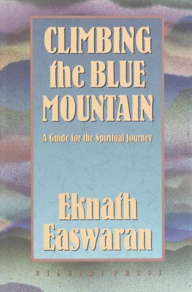Climbing the Blue Mountain: A Guide for the Spiritual Journey cover