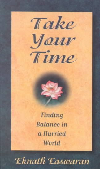 Take Your Time: Finding Balance in A Hurried World cover