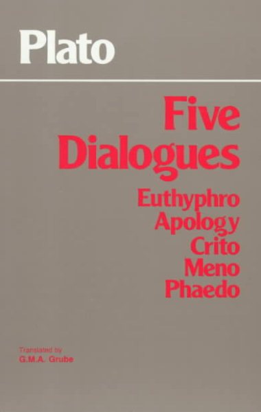 Plato - Five Dialogues: Euthyphro, Apology, Crito, Meno, Phaedo cover
