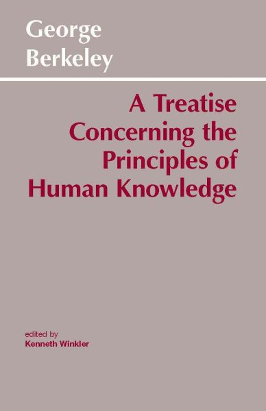 A Treatise Concerning the Principles of Human Knowledge (Hackett Classics) cover
