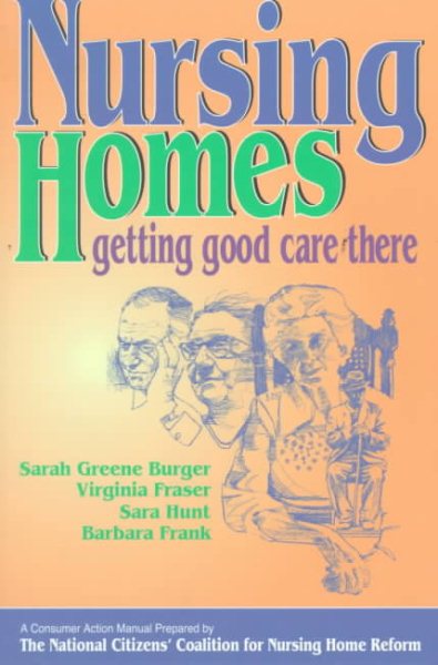 Nursing Homes: Getting Good Care There cover