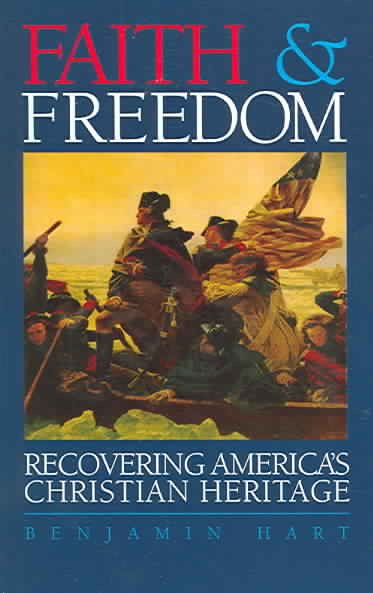 Faith & Freedom: Recovering America's Christian Heritage