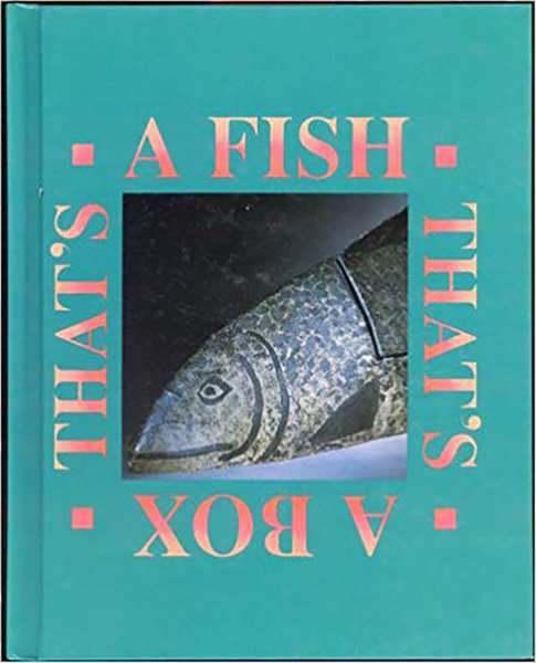 A Fish That's a Box cover