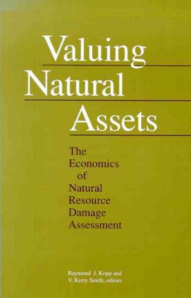 Valuing Natural Assets: The Economics of Natural Resource Damage Assessment cover