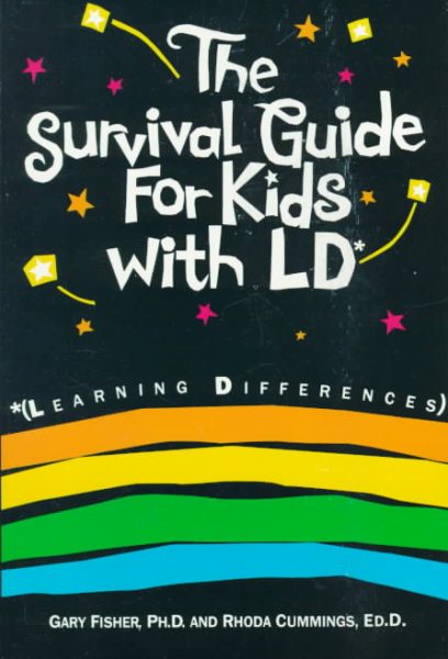 The Survival Guide for Kids with LD: Learning Differences (Self-Help for Kids Series) cover