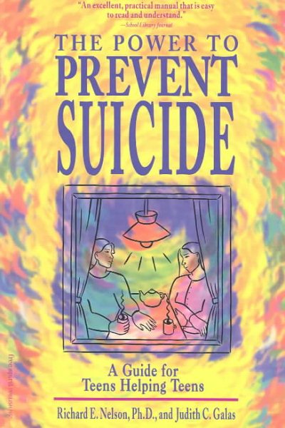 The Power to Prevent Suicide: A Guide for Teens Helping Teens cover