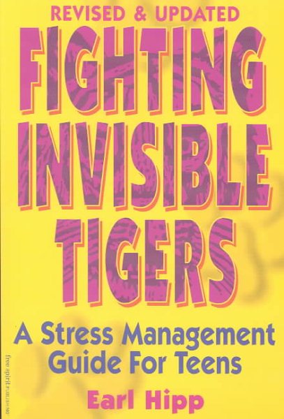 Fighting Invisible Tigers: A Stress Management Guide for Teens cover